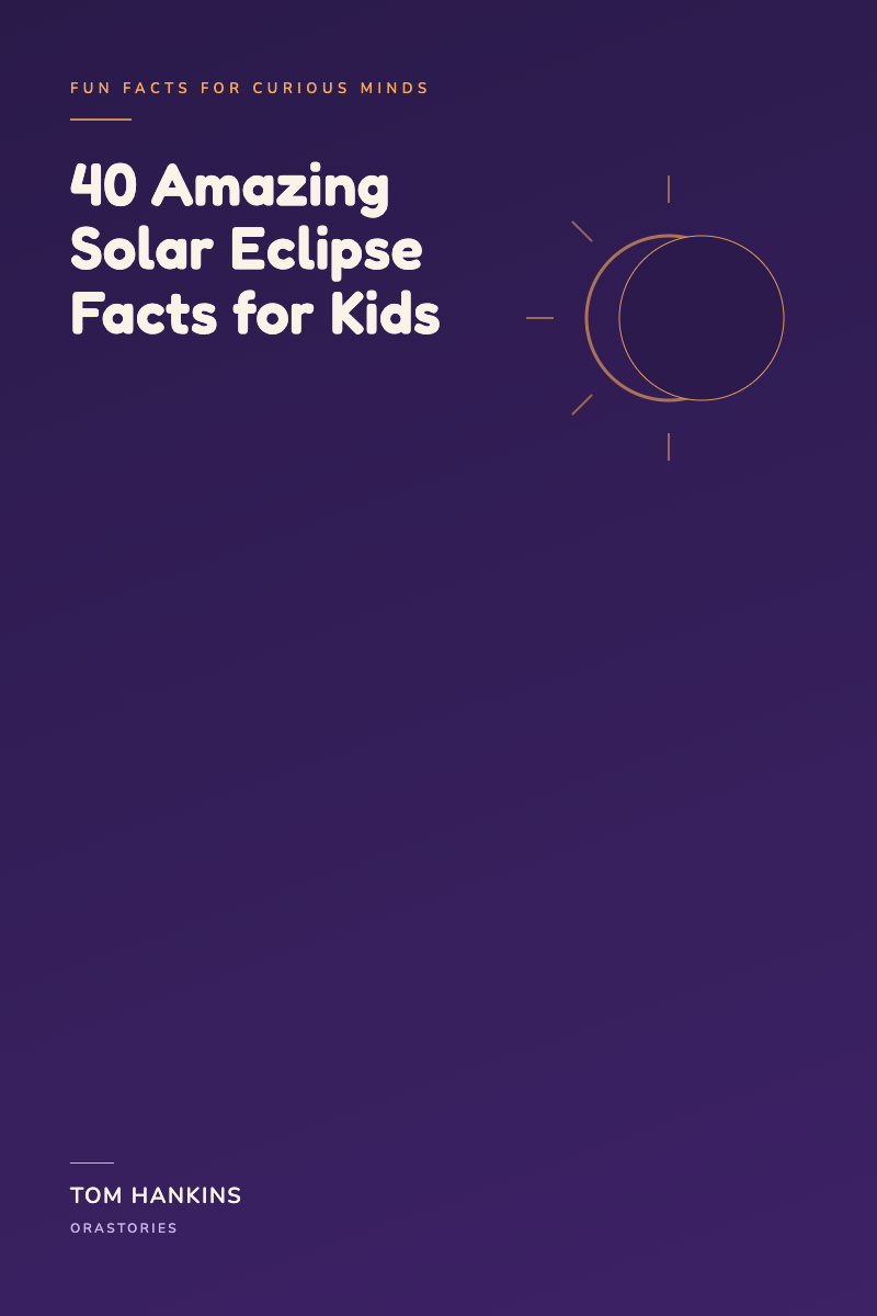 40 Amazing Solar Eclipse Facts for Kids cover